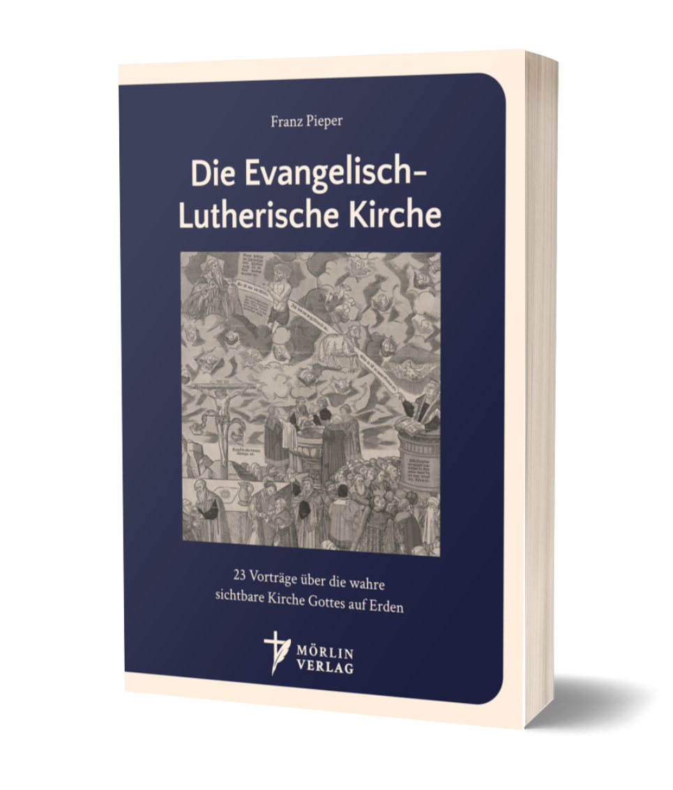 Buchcover Die Evangelisch-Lutherische Kirche von Franz Pieper